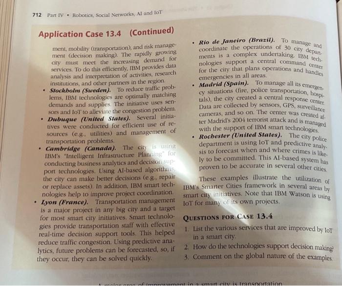 Smarter Worldwide IBM has been supporting smart city initiatives for several years.