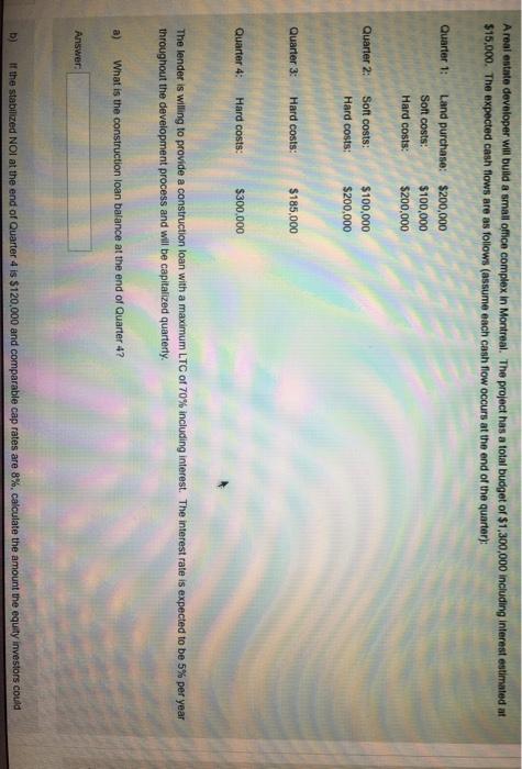  Areal estate developer will build a small office complex in Montreal.