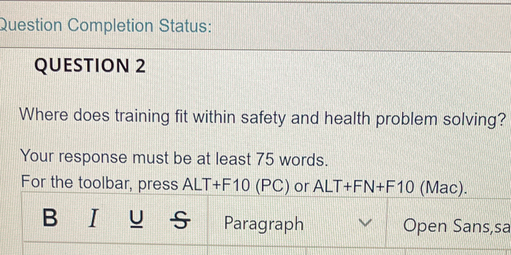 Question Completion Status: QUESTION 2 Where does training fit within safety