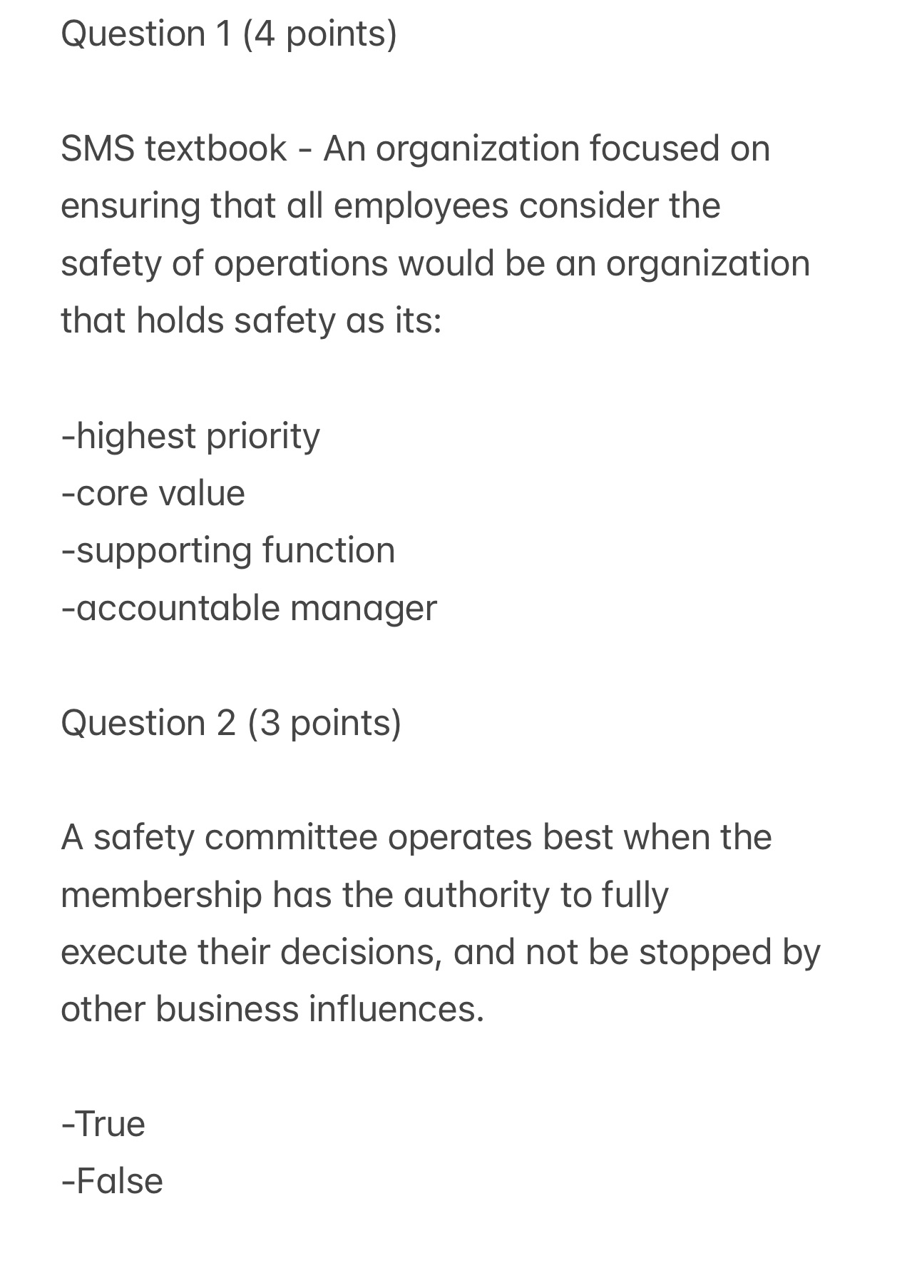  Question 1 (4 points) SMS textbook - An organization focused on