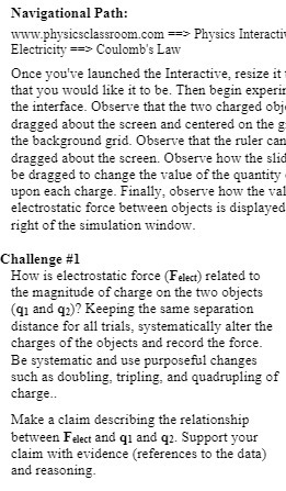  Navigational Path: www.physicsclassroom.com => Physics Interacti Electricity = => Coulomb's Law