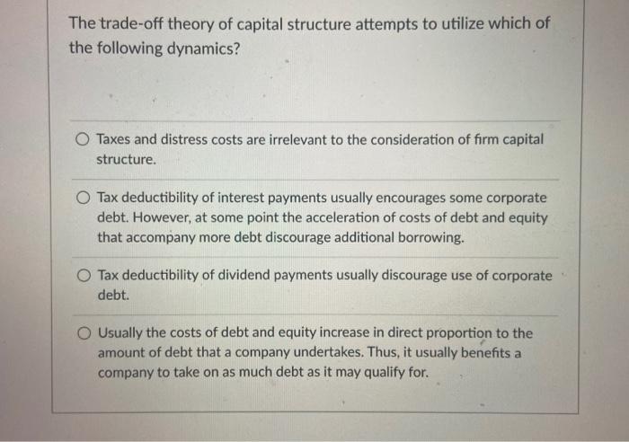 capital structure, we might most accurately say that... firms might be more