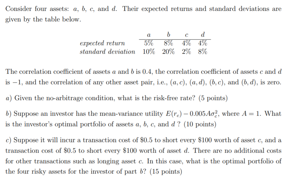  Consider four assets: a, b, c, and d. Their expected returns