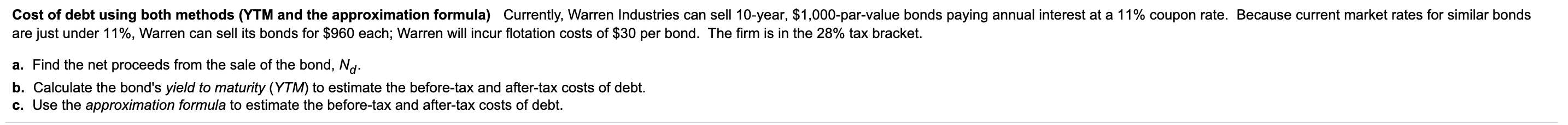 Cost of debt using both methods (YTM and the approximation formula)