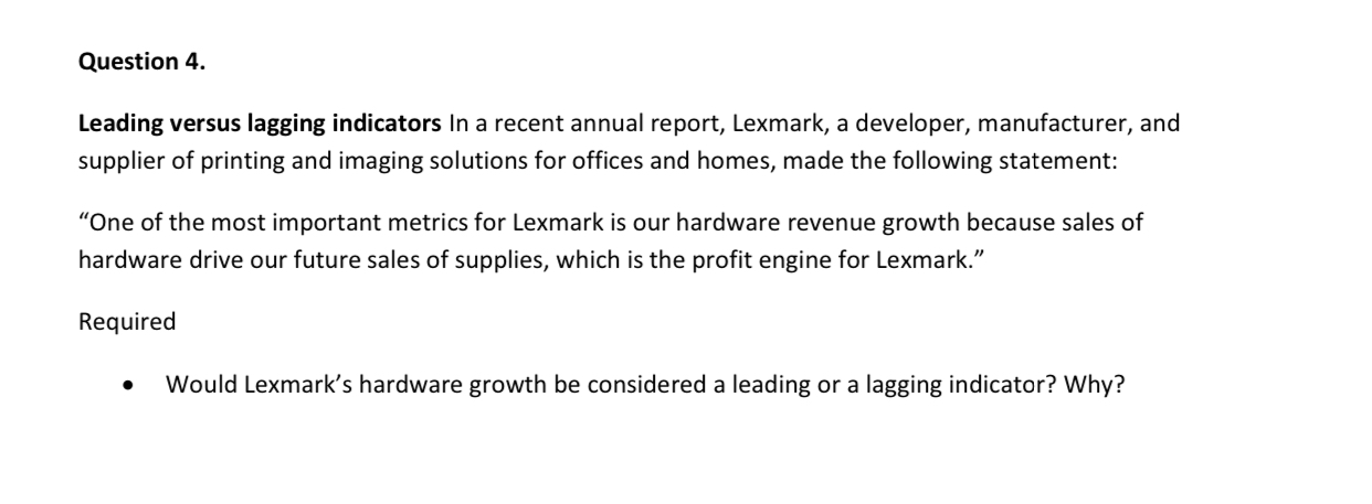 Question 4. Leading versus lagging indicators In a recent annual report,