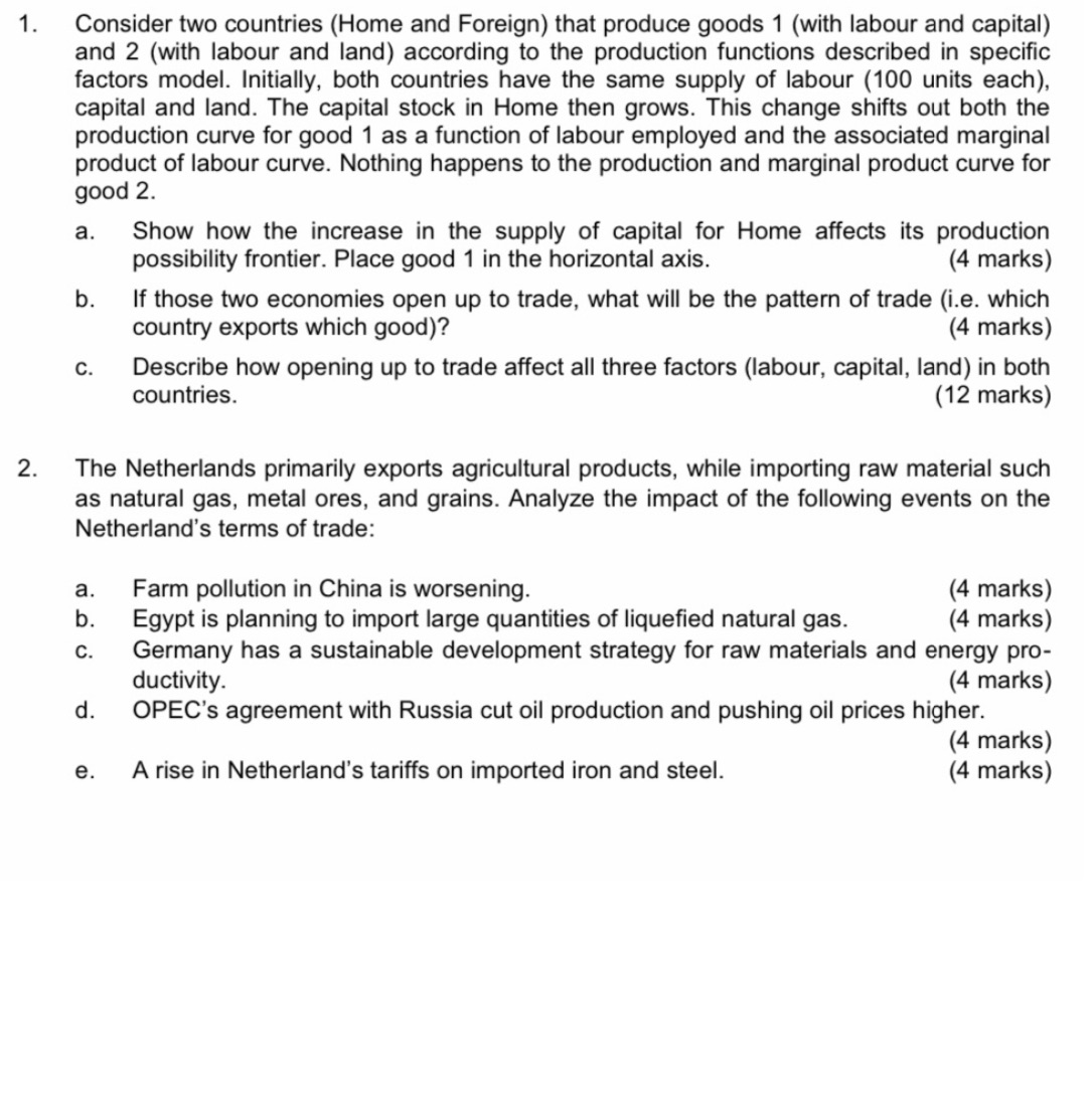 Please help me with the following Consider two countries (Home and Foreign)