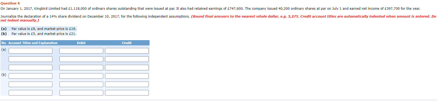  Question 4 On January 1, 2017, Kingbird Limited had 1,118,000 of