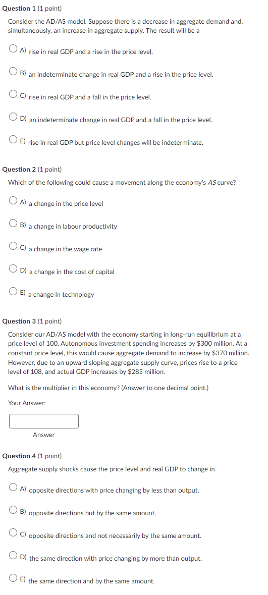 Chapter 8: Fixed Blur Question 1 (1 point) Consider the AD/AS model.