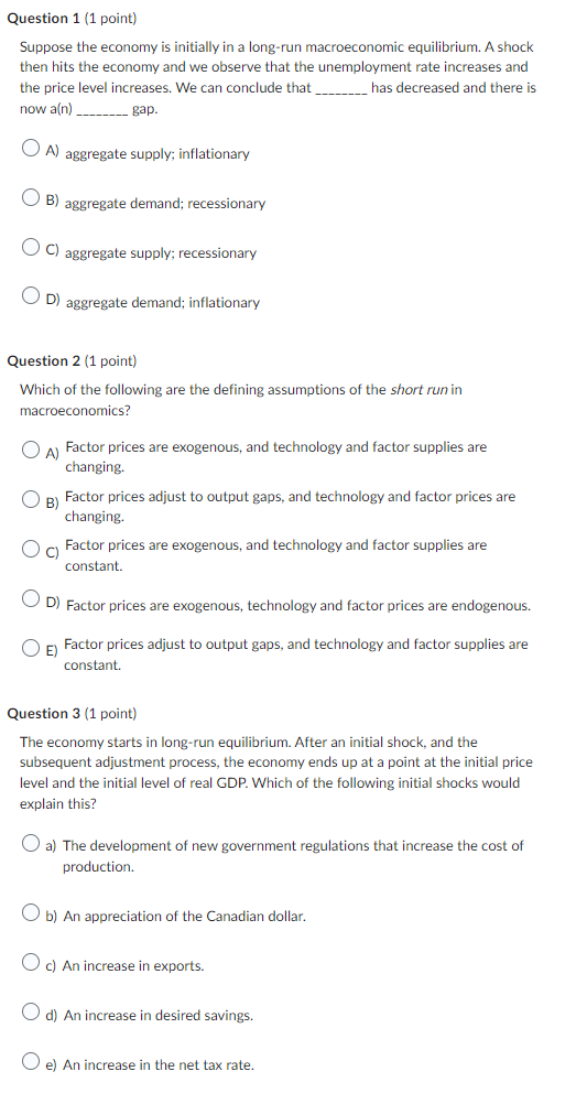Chapter 9: FIXED BLUR Question 1 {1 point] Suppose the economy is