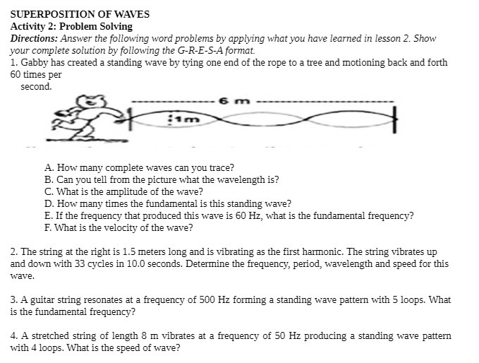 SUPERPOSITION OF WAVES Activity 2: Problem Solving Directions: Answer the following