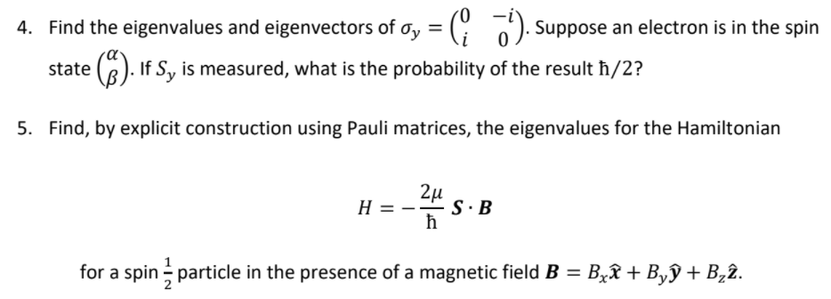pls help with the two questions 4. Find the eigenvalues and eigenvectors