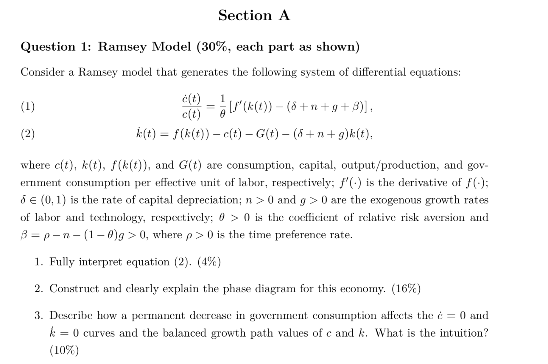 Section A Question 1: Ramsey Model (30%, each part as shown) Consider