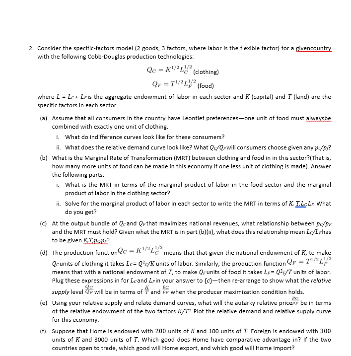 2. Consider the specific-factors model (2 goods, 3 factors, where labor is