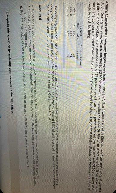 Bal Sheet Prepare an income statement for Year 1. ADAMS CONSTRUCTION COMPANY