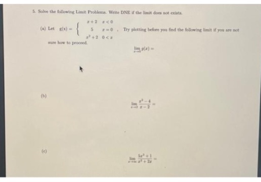 Note: The answer should be typed. 5. Solve the following Limit Problems.