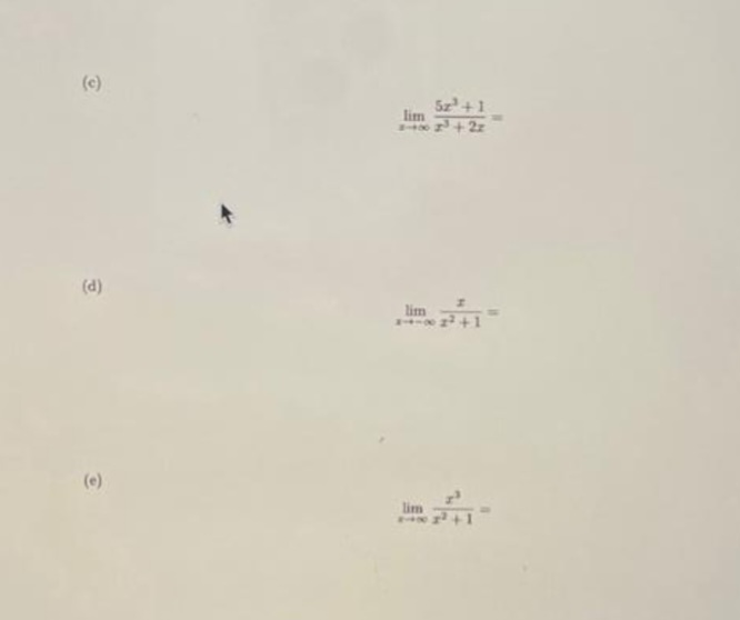 Write ONE if the limit does not exists. (4) Let ((x) *=0