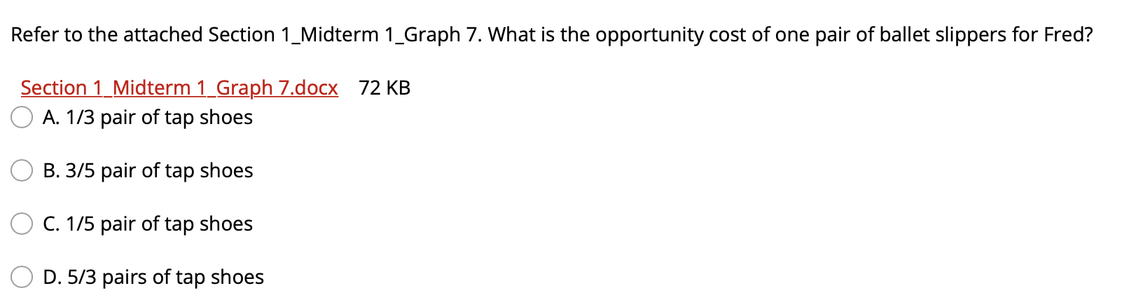 opportunity cost of one pair of ballet slippers for Fred? Section 1_Midterm