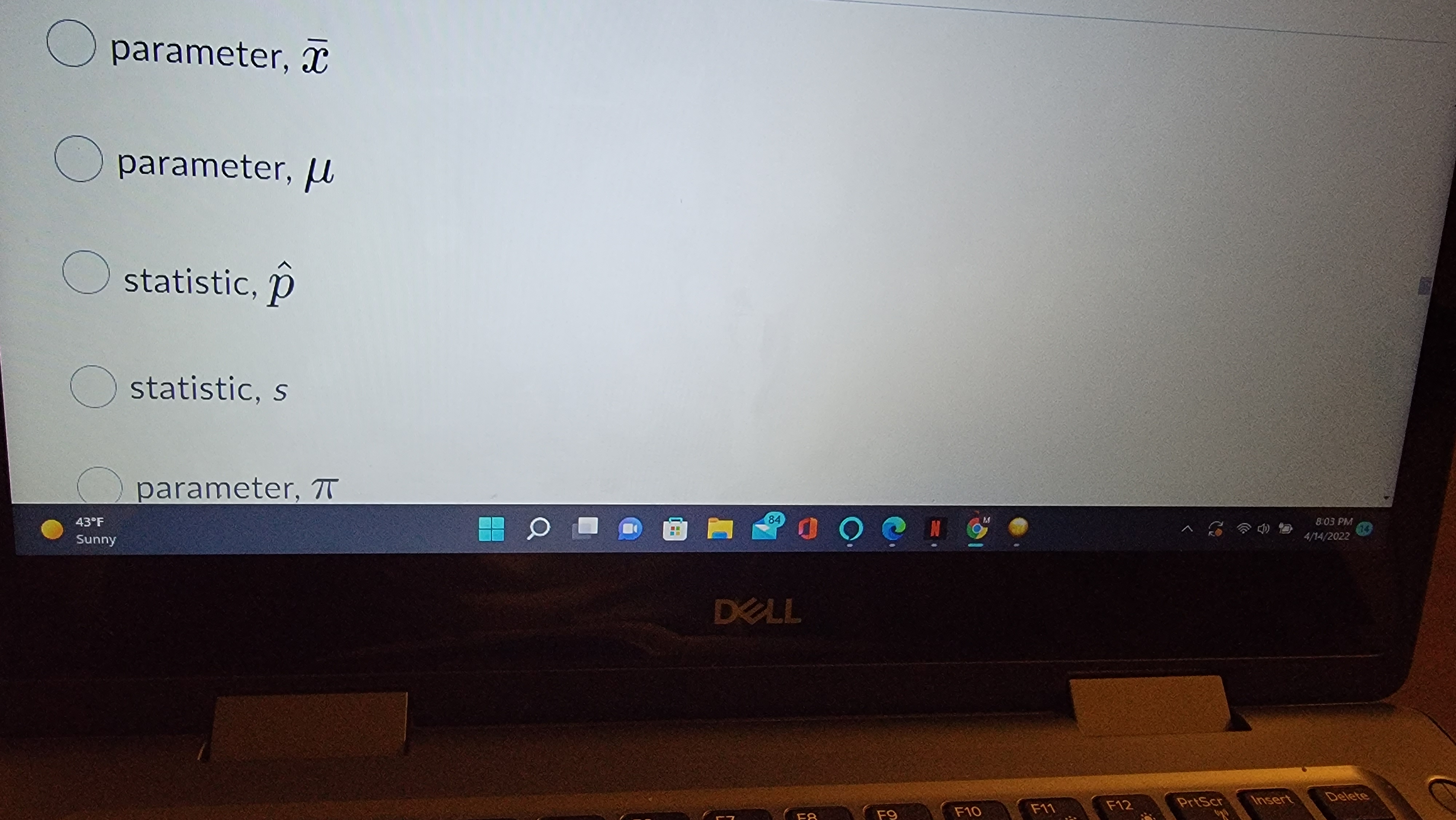 a parameter or a statistic, and also indicate the symbol used to