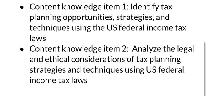 please do all parts I Content knowledge item 1: Identify tax planning