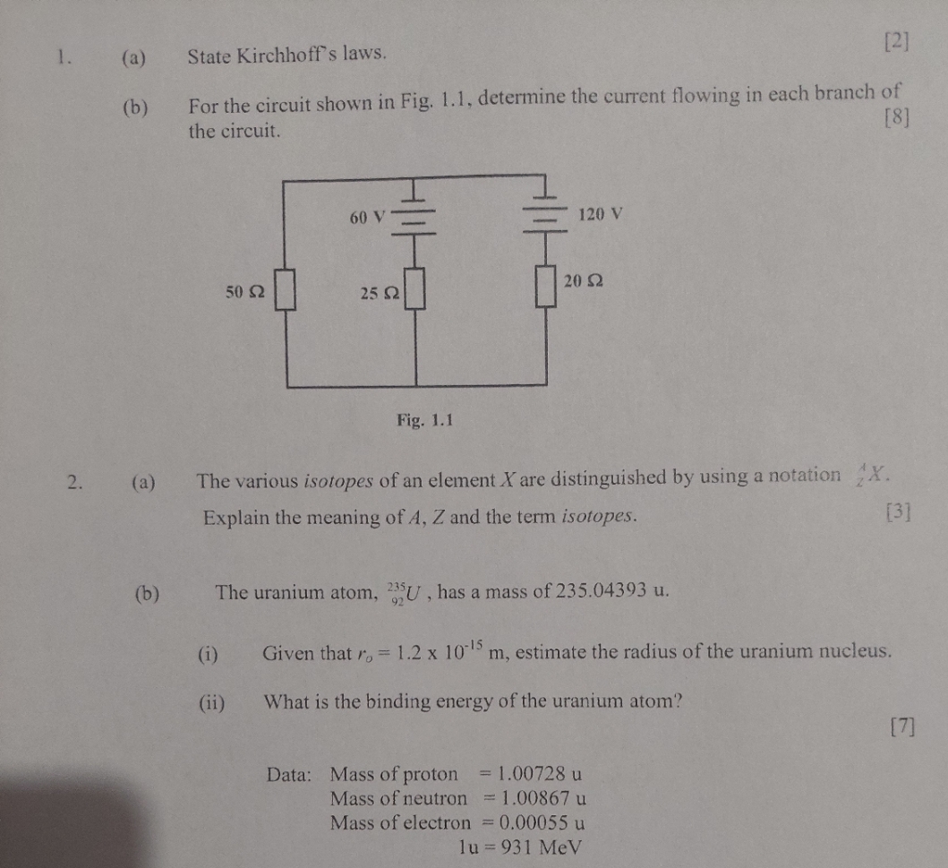 Please help with the following Physics questions 1 . (a) State Kirchhoff's