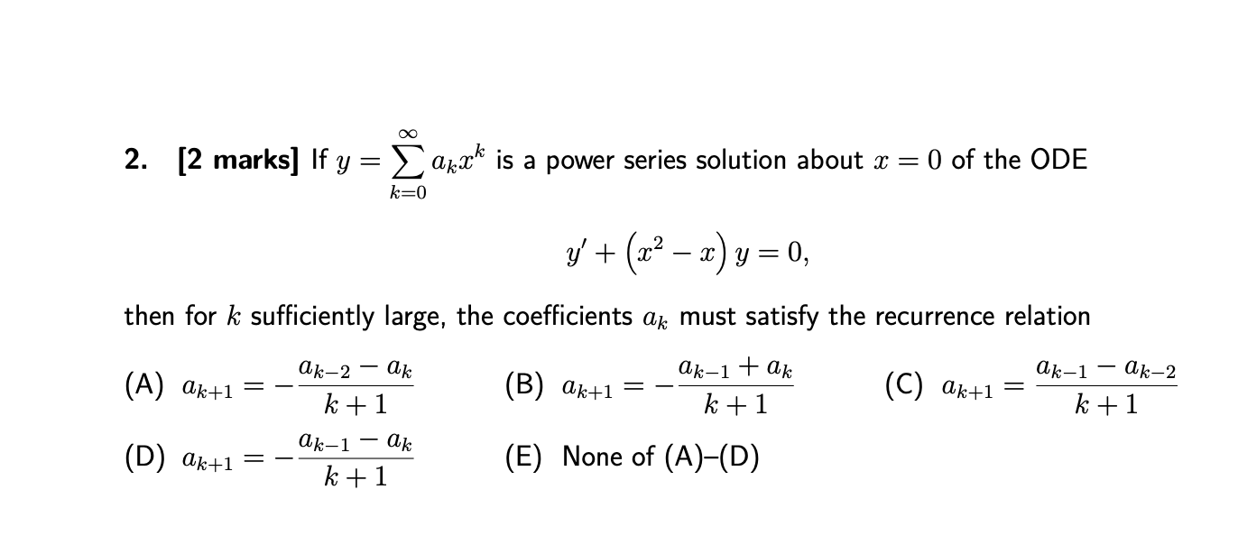  OO 2. [2 marks] If y = > akack is a