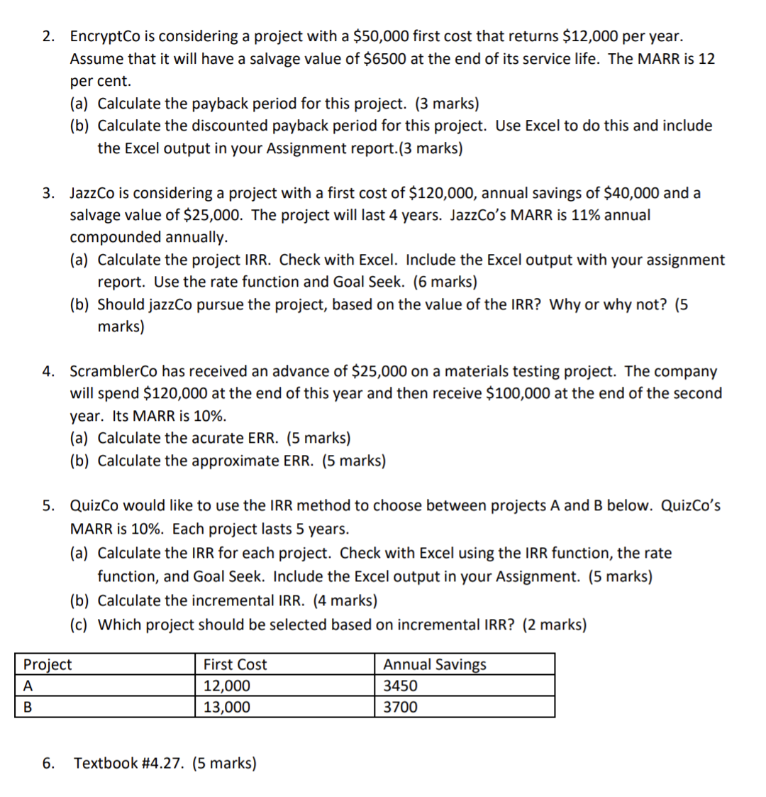  2. EncryptCo is considering a project with a $50,000 first cost