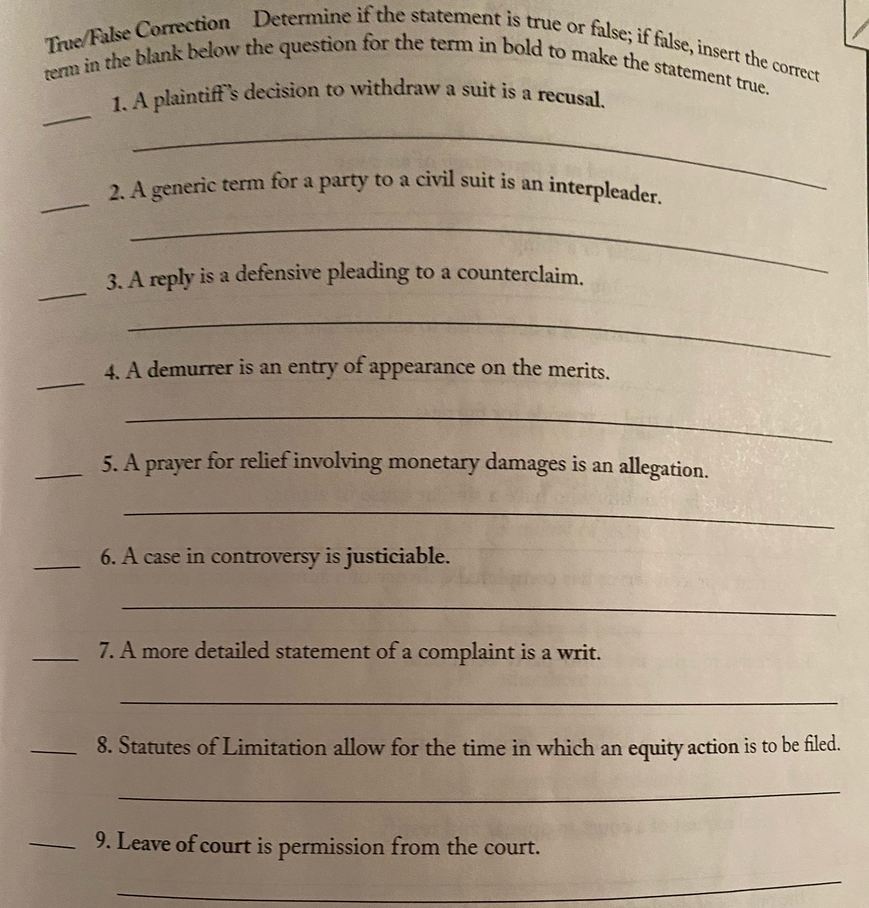 True or False Questions True/False Correction Determine if the statement is true
