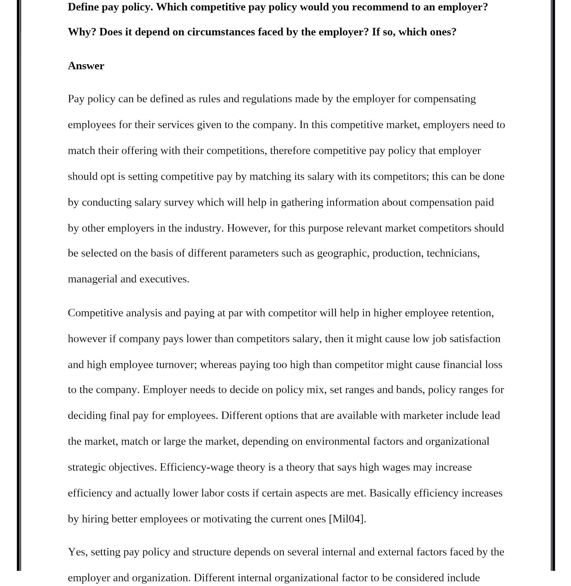 Define pay policy. Which competitive pay policy would you recommend to