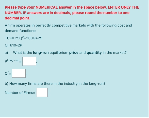 Please fill in the blanks Please type your NUMERICAL answer in the