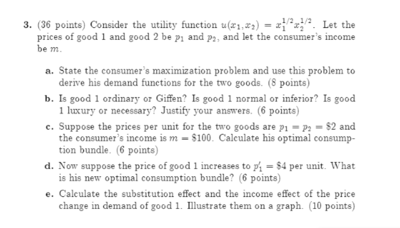 Question 3 (36points) 3. (36 points) Consider the utility function rig-hm?) =