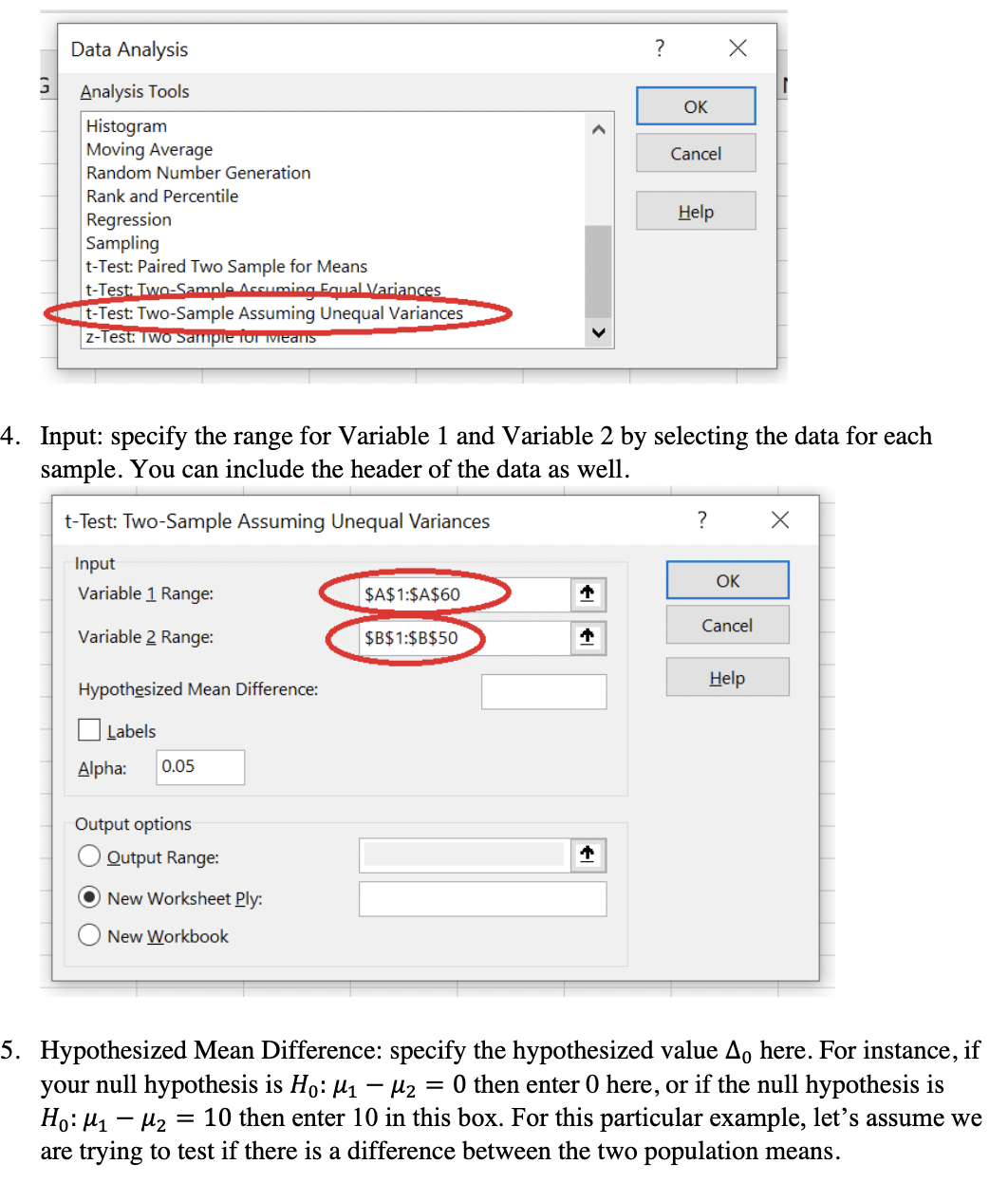 Ho: M1 - M2 = 0 HA: M1 - M2 # 0