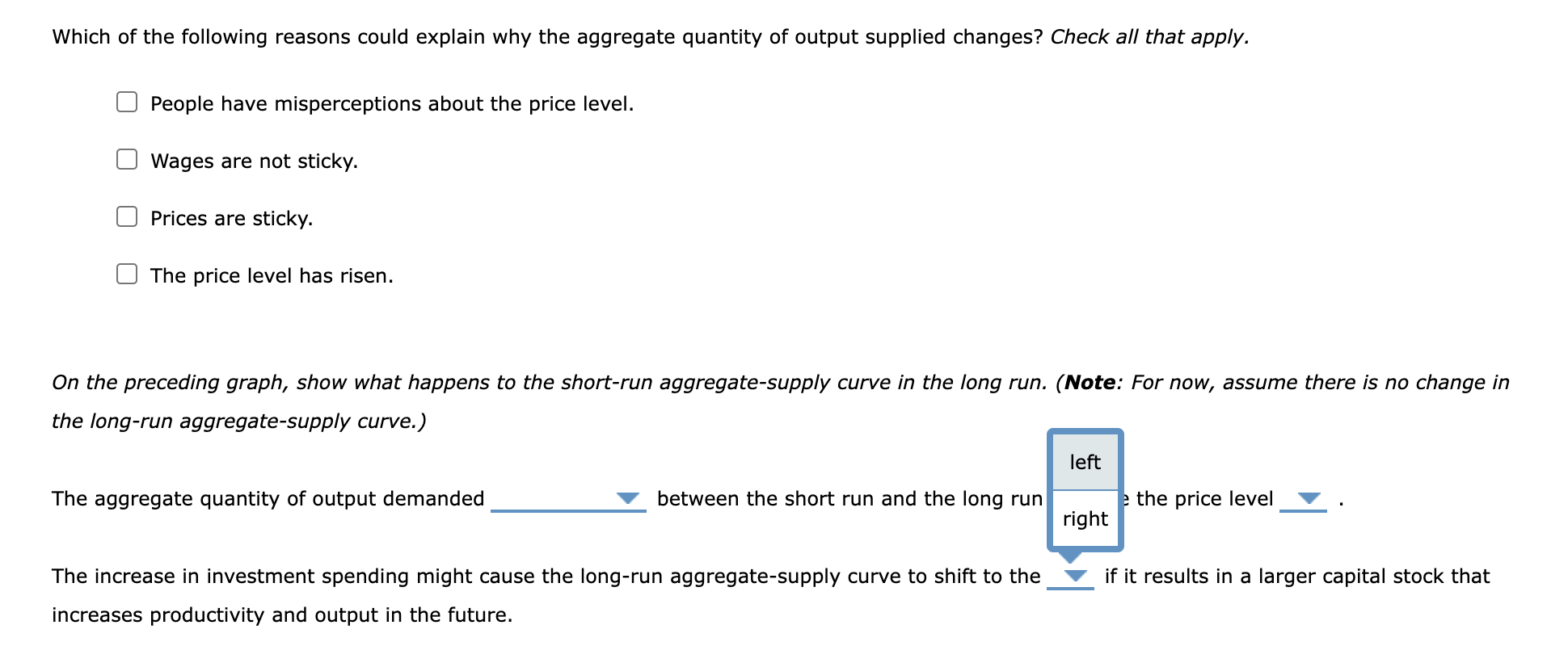 aggregate demand. O Nominal wages, prices, and perceptions adjust downward to this