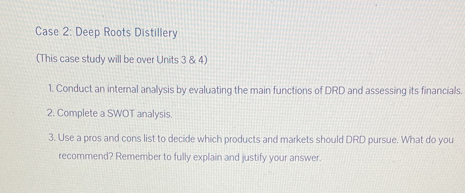  Deep roots distillery case study Case 2: Deep Roots Distillery (This