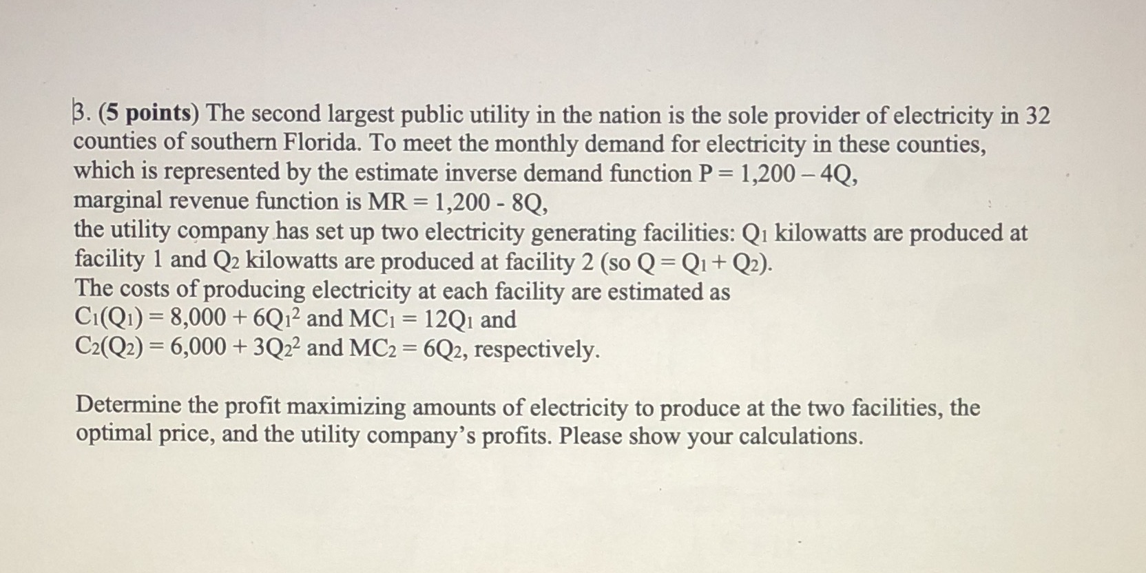 3. (5 points) The second largest public utility in the nation