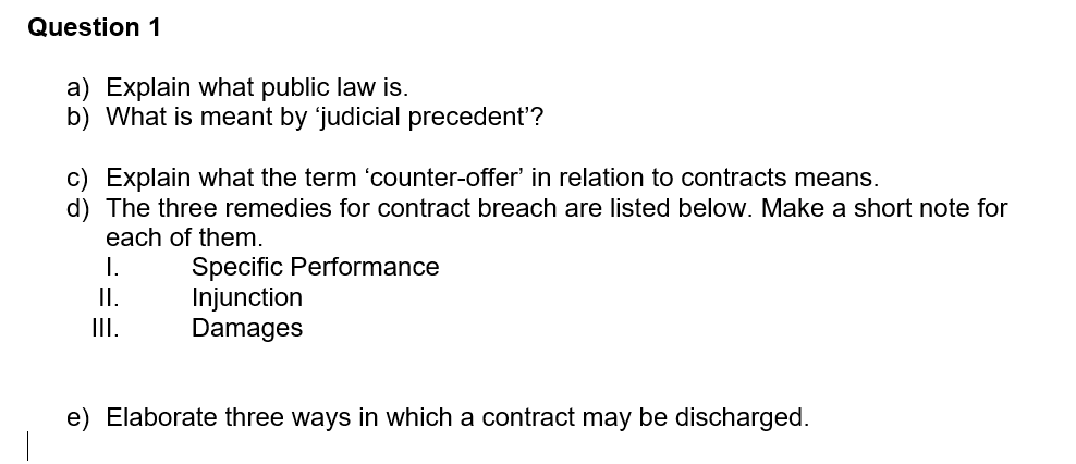 Question 1 a) Explain what public law is. b) What is
