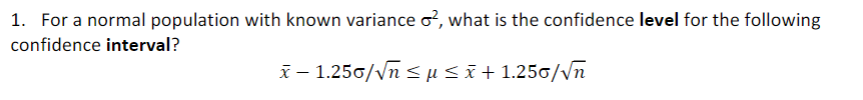 Handwritten Answer need. 1. For a normal population with known variance 0'2,