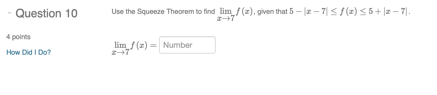 Question 10 4 points How Did I Do? Use the Squeeze Theorem