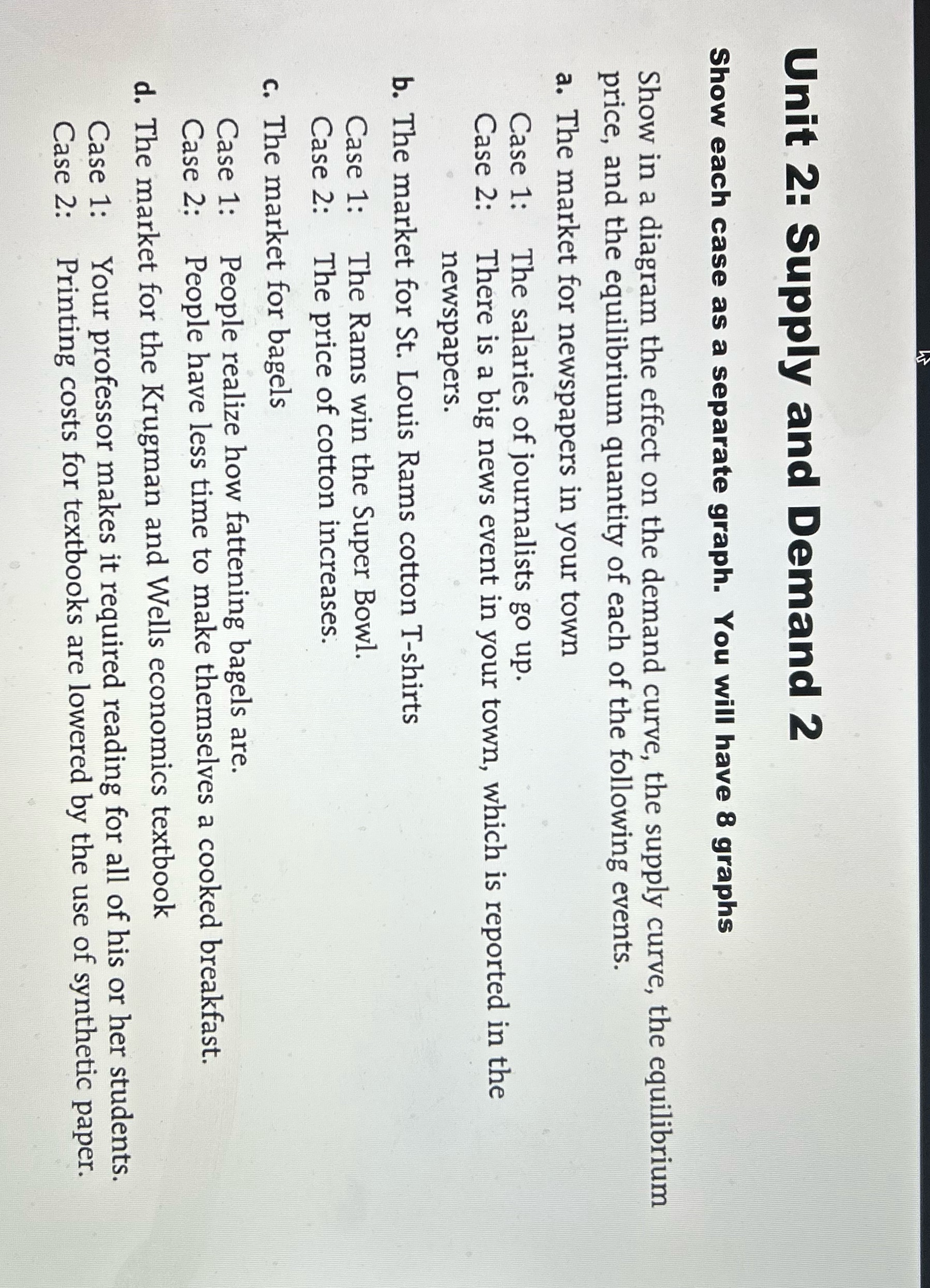  Unit 2: Supply and Demand 2 Show each case as a