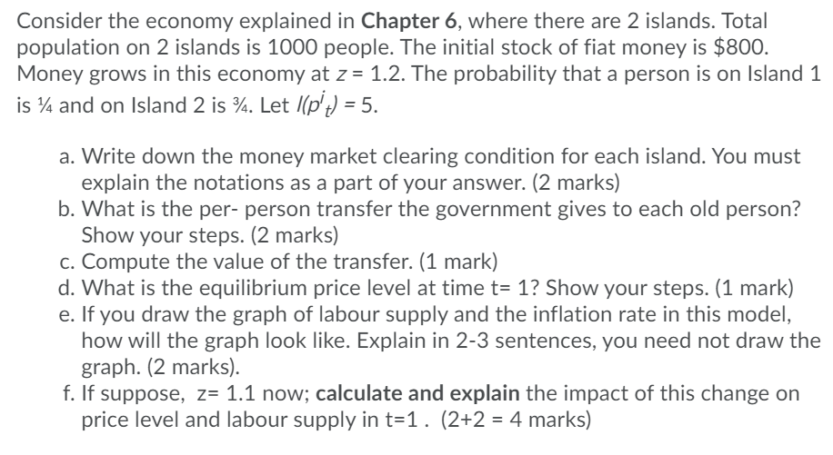 Consider the economy explained in Chapter 6, where there are 2