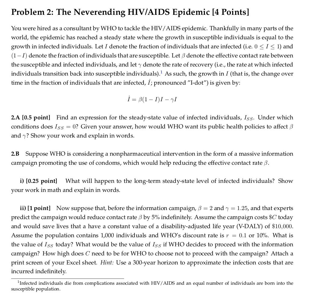 .......... Problem 2: The Neverending HIV/AIDS Epidemic [4 Points] You were hired