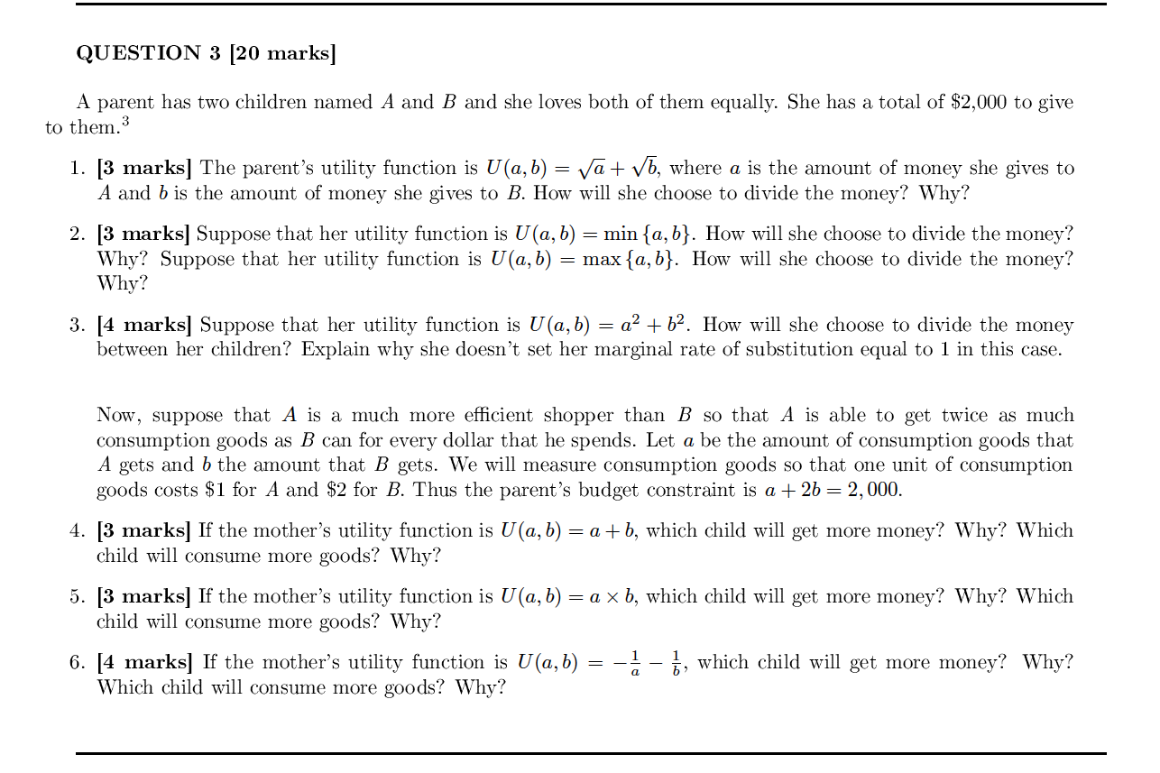  QUESTION 3 [20 marks] A parent has two children named A