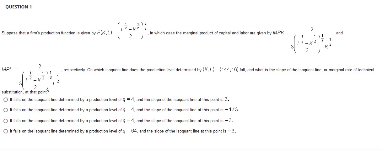 Question 1. Suppose now that the wage and the rental rate are