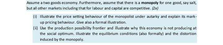 the Stolper- Samuelson theorem predict? (ii) State the most important assumptions underlying