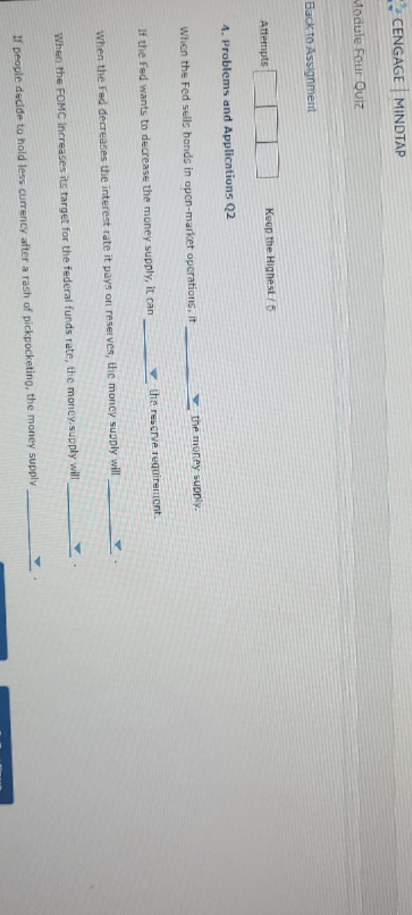 answer and explain CENGAGE |MINDTAP Module Four Quiz Back to Assignment Attempts