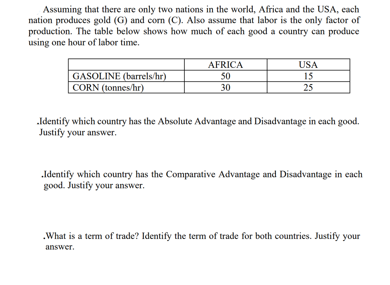Question 1 . Assuming that there are only two nations in the