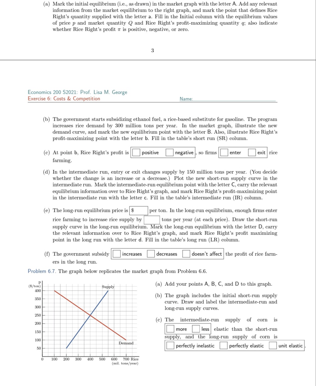 missing portion Exercise 6: Costs & Competition Name: Problem 6.5. Three painting