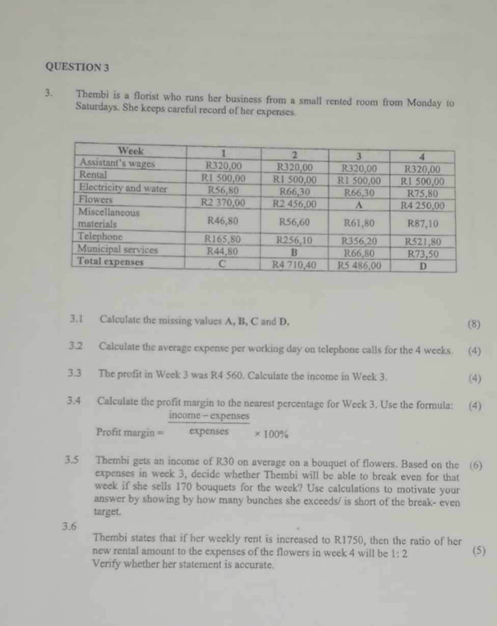 Help me please QUESTION 3 3. Thembi is a florist who runs