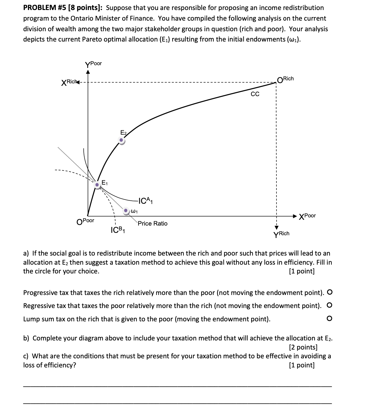  PROBLEM #5 [8 points]: Suppose that you are responsible for proposing