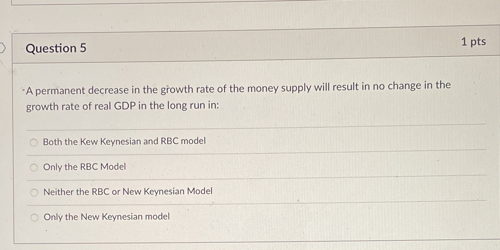  Question 5 1 pts . A permanent decrease in the growth
