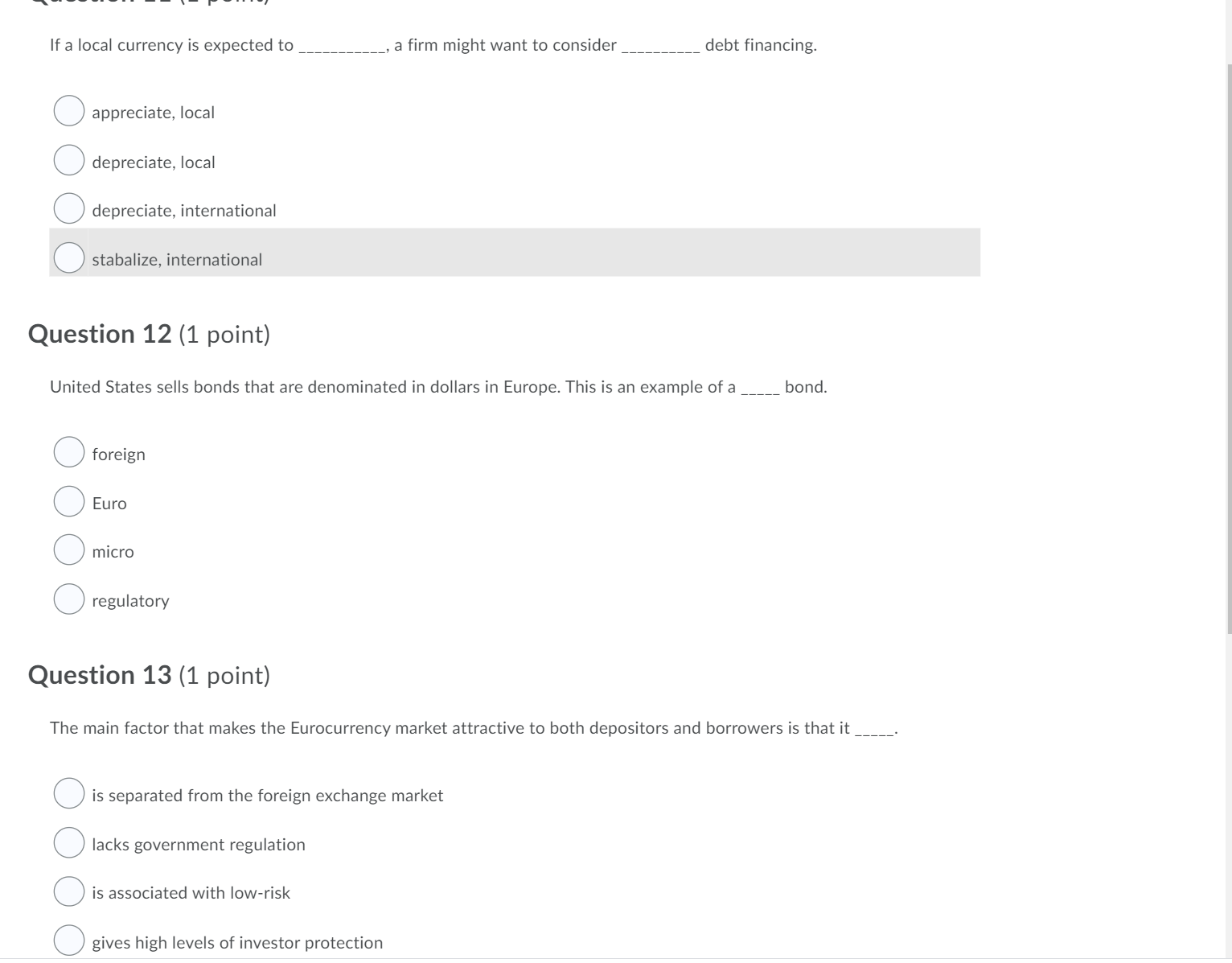 please answer the questions If a local currency is expected to __________